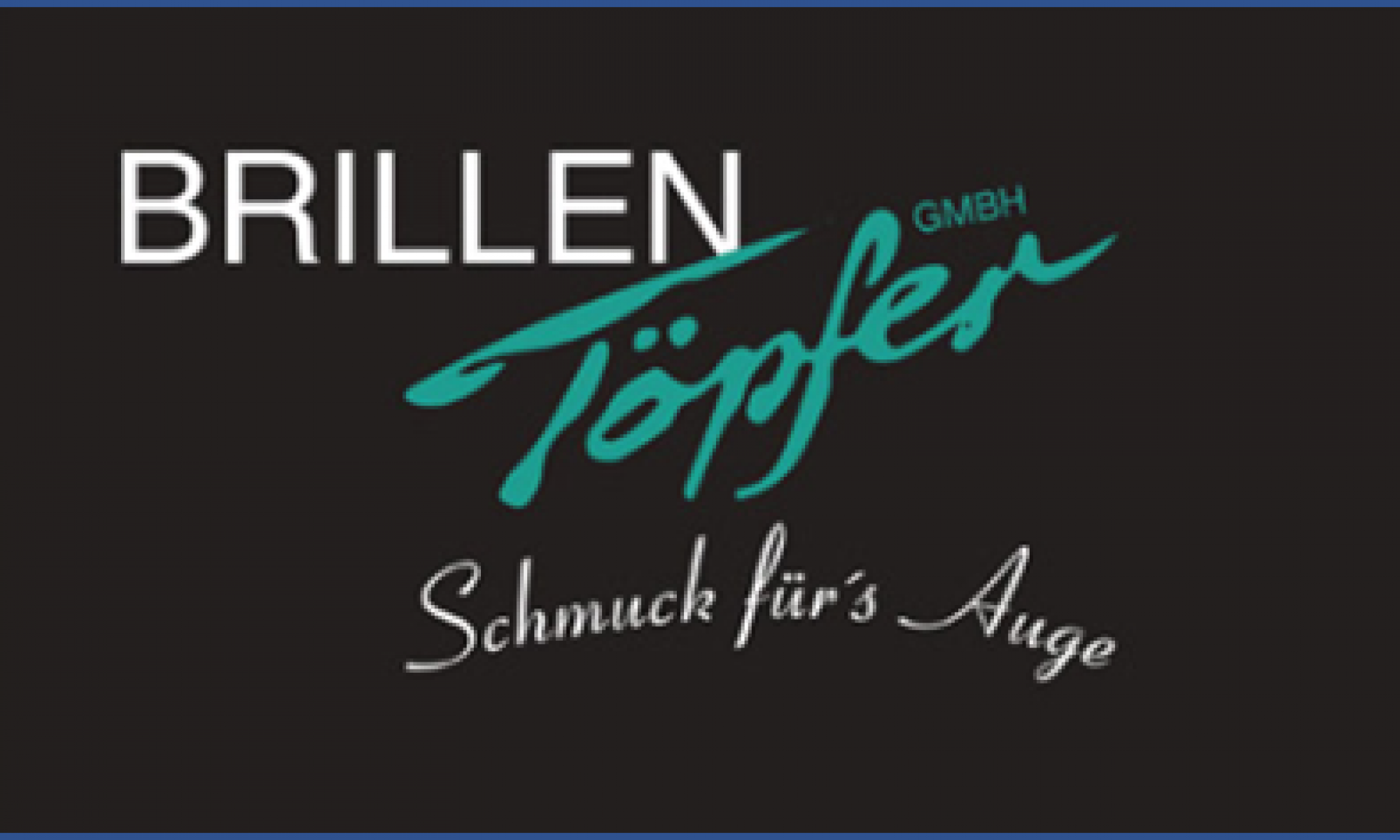 Brillen Töpfer