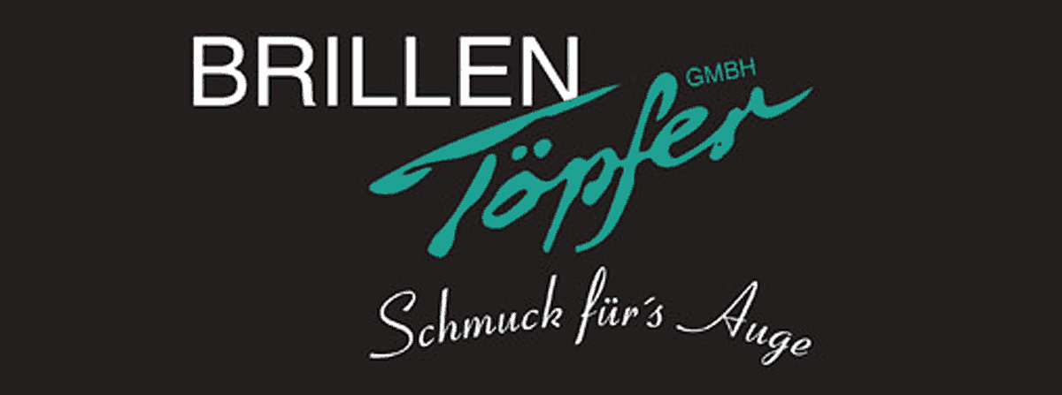 Brillen Töpfer